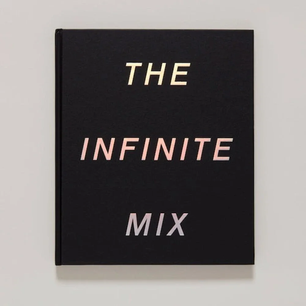 The Infinite Mix - The Infinite Mix Hardback Book